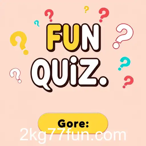 Exploring the Fascination of 'Fun Quizzes' on kg77.fun